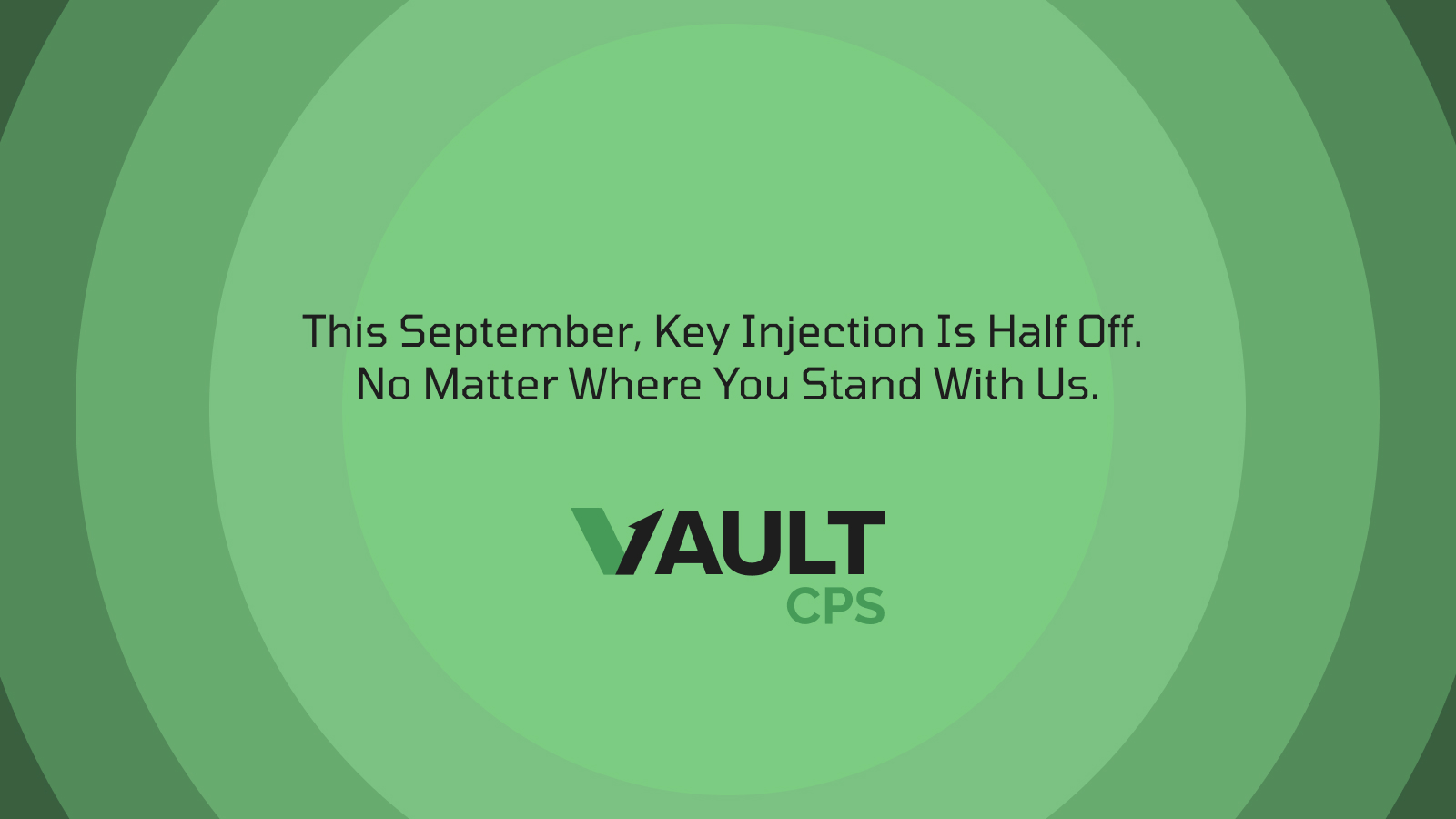 This September, Key Injection Is Half Off. No Matter Where You Stand With Us.